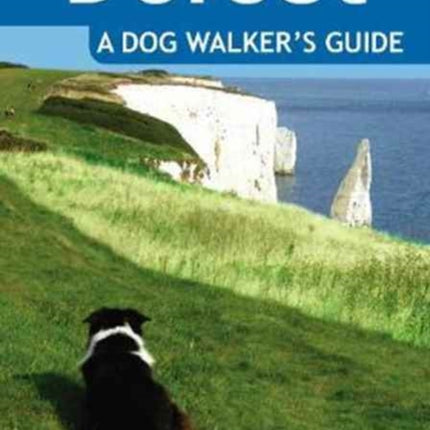 Dorset a Dog Walker's Guide