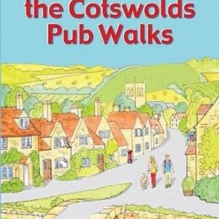 Guide to the Cotswolds Pub Walks