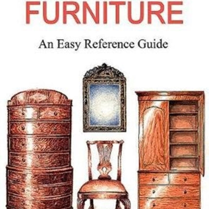 HOW TO DATE FURNITURE: An Easy Reference Guide