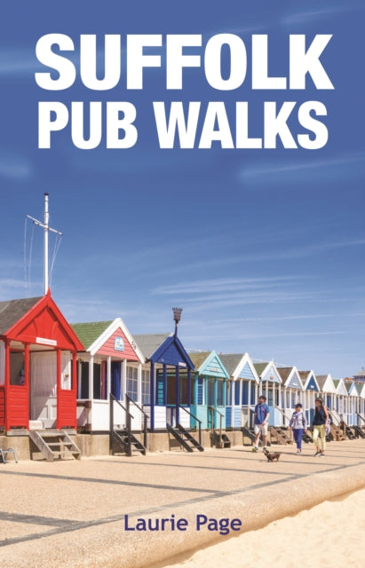 Suffolk Pub Walks: 20 Circular Short Walks