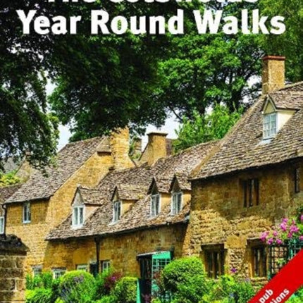 The Cotswolds Year Round Walks: 20 circular walks for spring, summer, autumn and winter