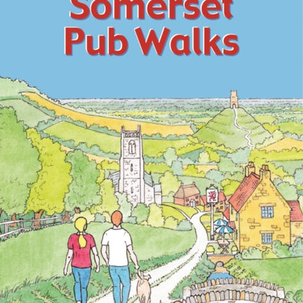 Guide to Somerset Pub Walks: 20 Circular Walks