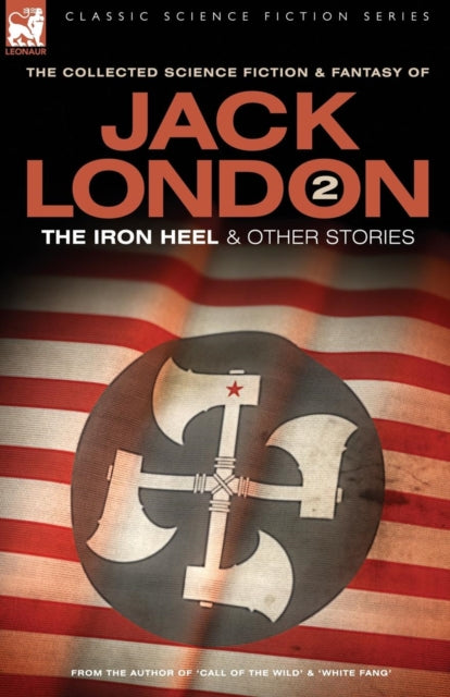 Jack London 2 - The Iron Heel and other stories