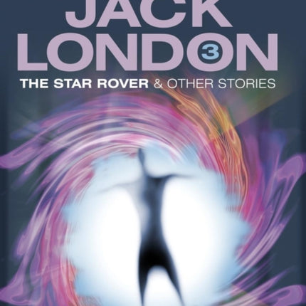 Jack London 3 - The Star Rover & Other Stories