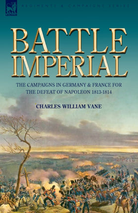 Battle Imperial: the Campaigns in Germany &