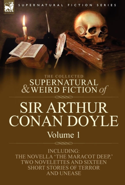 The Collected Supernatural and Weird Fiction of