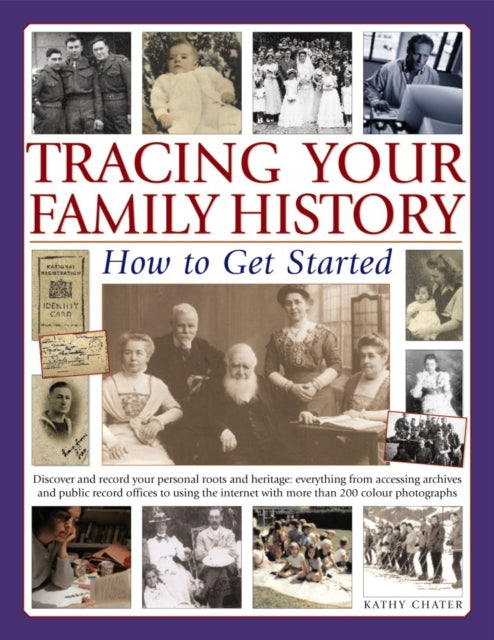 Tracing Your Family History How to Get Started