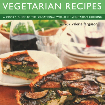 500 Greatest-Ever Vegetarian Recipes: A cook's guide to the sensational world of vegetarian cooking