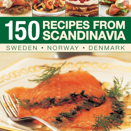 150 Recipes from Scandinavia