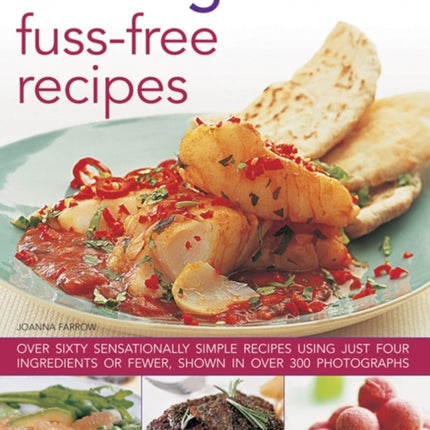 Four Ingredient Fuss-free Recipes