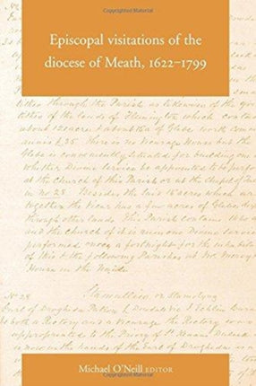 Episcopal Visitations of the Diocese of Meath, 1622-1799