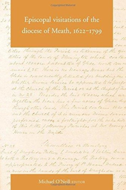 Episcopal Visitations of the Diocese of Meath, 1622-1799