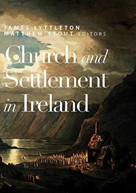 Church and Settlement in Ireland