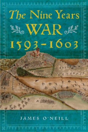 The Nine Years War, 1593-1603: O'Neill, Mountjoy