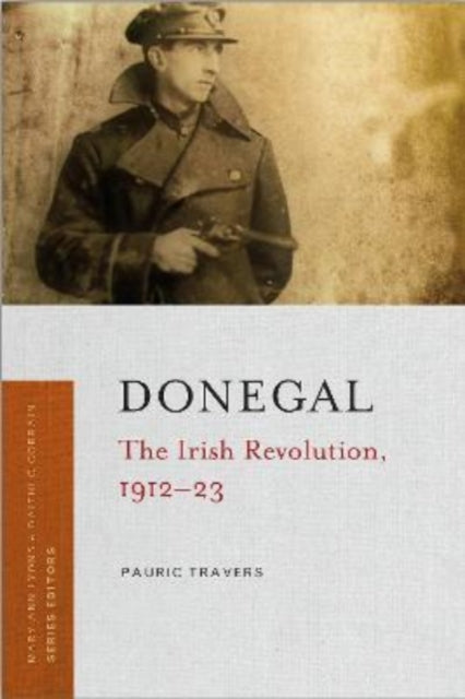 Donegal: The Irish Revolution, 1912-23