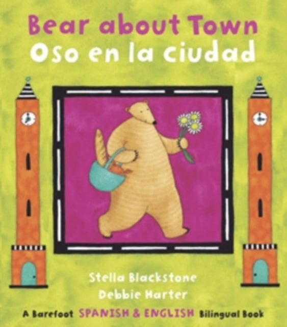 Bear About Town Spanish  English Bilingual The Bear Series