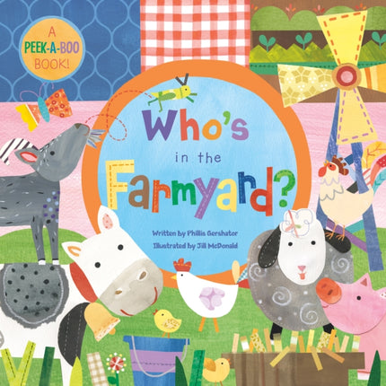 Whos in the Farmyard BB Peek a Boo Book by
