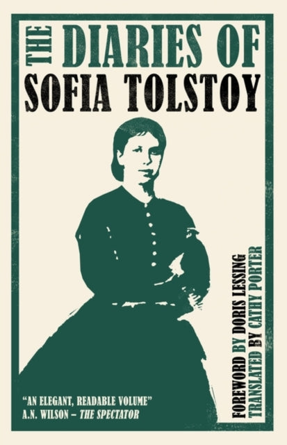 The Diaries of Sofia Tolstoy: First English Translation