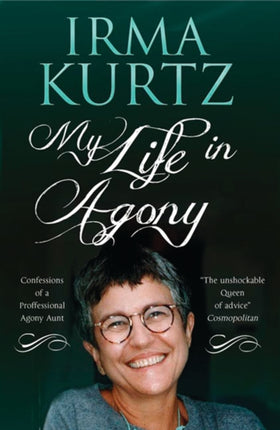 My Life in Agony: Confessions of a Professional Agony Aunt