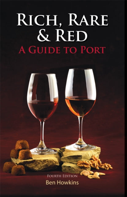 Rich, Rare & Red: A Guide to Port