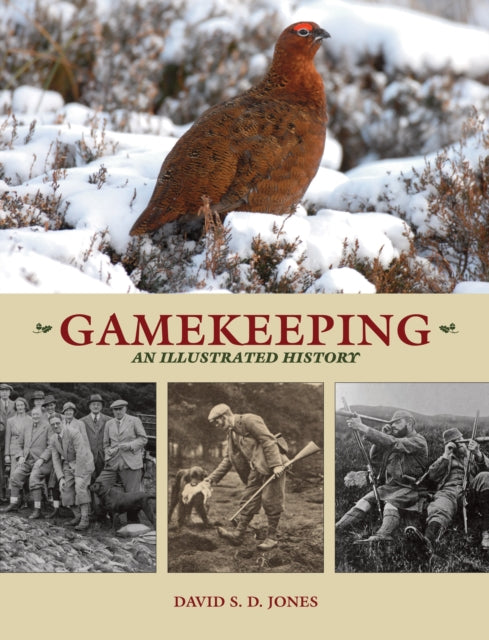 Gamekeeping An Illustrated History