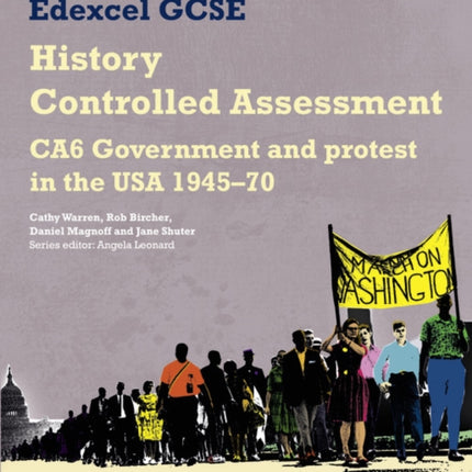 Edexcel GCSE History CA6 Government and protest in the USA 194570 Controlled Assessment Student book