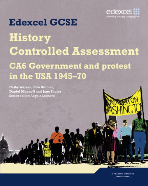 Edexcel GCSE History CA6 Government and protest in the USA 194570 Controlled Assessment Student book