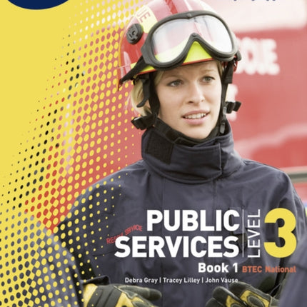 BTEC Level 3 National Public Services Student