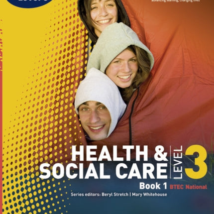 BTEC Level 3 National Health and Social Care: