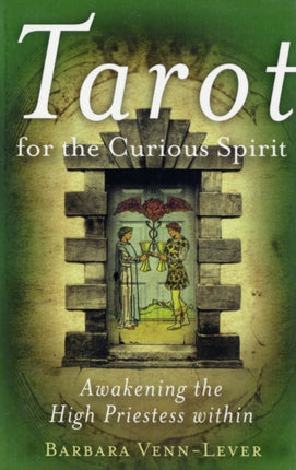 Tarot for the Curious Spirit – Awakening the High Priestess Within