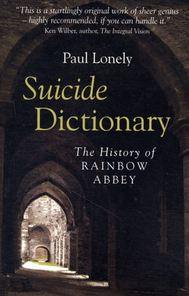 Suicide Dictionary The History of Rainbow Abbey