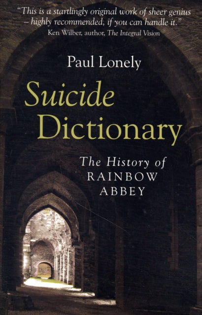 Suicide Dictionary The History of Rainbow Abbey