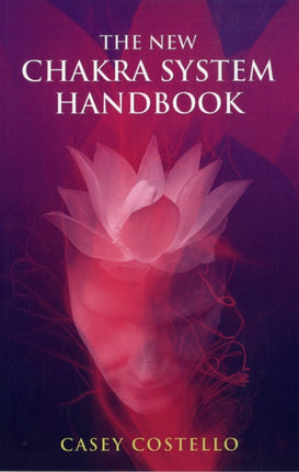 New Chakra System Handbook, The