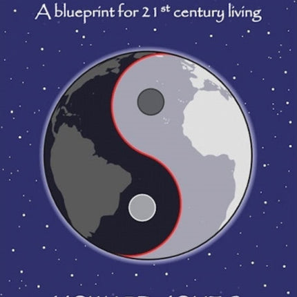 Tao of Holism, The – A Blueprint for 21st Century Living