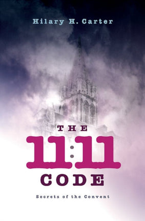 1111 Code The  Secrets of the Convent