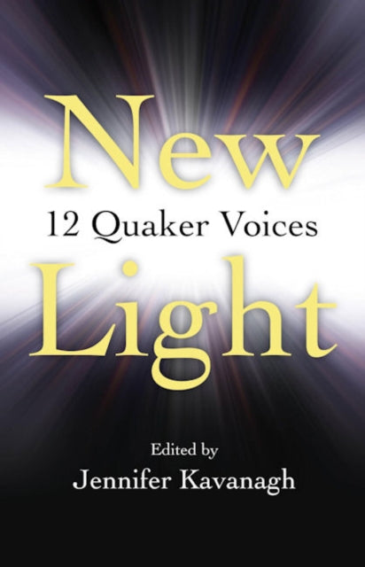 New Light  12 Quaker Voices