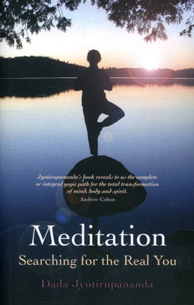 Meditation: Searching for the Real You