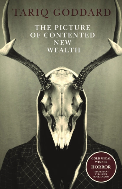 Picture of Contented New Wealth, The – A metaphysical horror