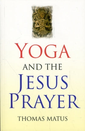 Yoga and the Jesus Prayer Na