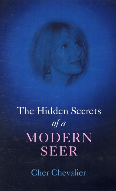 Hidden Secrets of a Modern Seer The