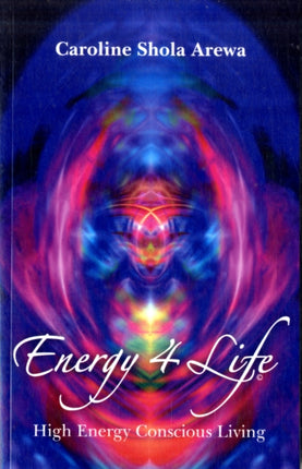 Energy 4 Life – High Energy Conscious Living