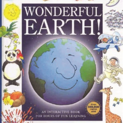 Wonderful Earth!: An Interactive Book for Hours of Fun Learning