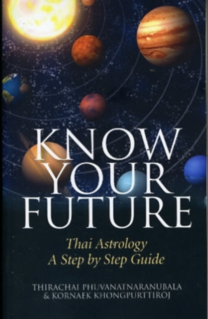 Know Your Future – Thai Astrology Step by Step