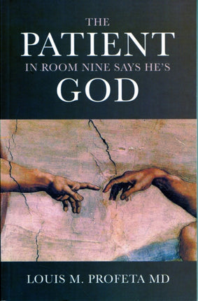 Patient in Room Nine Says He′s God, The