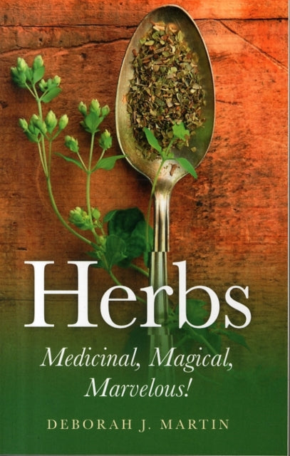 Herbs Medicinal Magical Marvelous