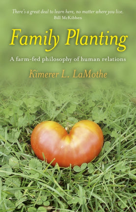 Family Planting A Farmfed Philosophy of Human Relations