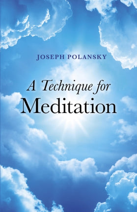 ATechnique for Meditation by Polansky Joseph