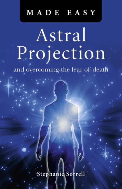 Astral Projection Made Easy