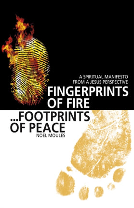 Fingerprints of Fire, Footprints of Peace – A spiritual manifesto from a Jesus perspective