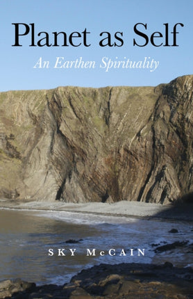 Planet as Self  An Earthen Spirituality